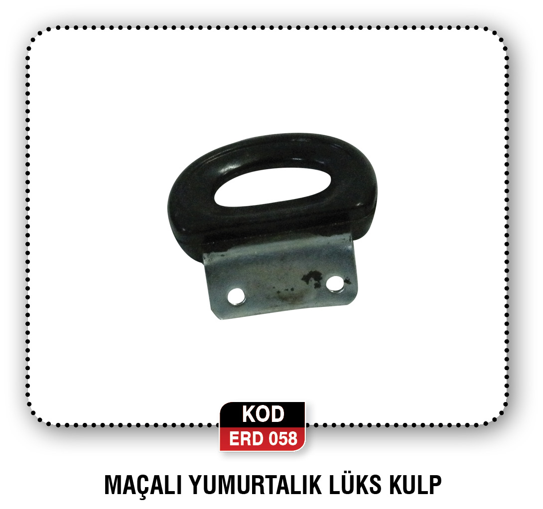 MAÇALI YUMURTALIK LÜKS KULP  ERD 060